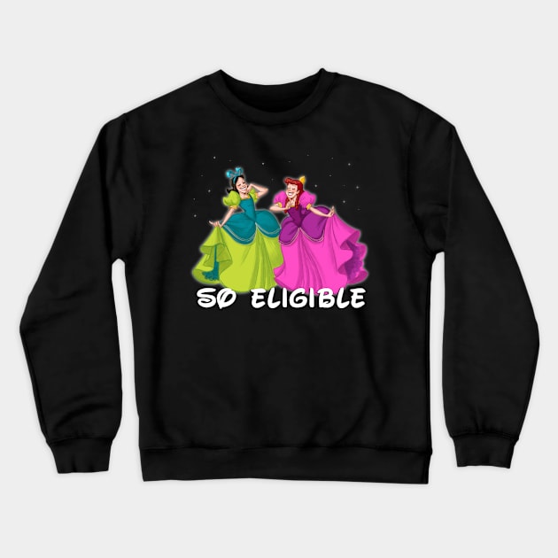 So Eligible Crewneck Sweatshirt by CherryGarcia